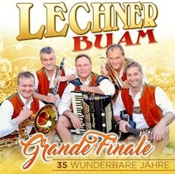 Lechner Buam - Grande Finale-35 Wunderbare Jahre [2 CDs]