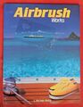 Airbrush Works , C. Michael Mette , Taschen Verlag , SC , 1990 , TOP
