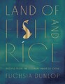 Fuchsia Dunlop Land of Fish and Rice (Gebundene Ausgabe) (US IMPORT)
