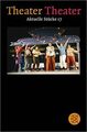 Theater Theater. Aktuelle Stücke: Theater Theater 1... | Buch | Zustand sehr gut