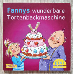 Pixi-Buch Sonderausgabe, Fannys wunderbare Tortenbackmaschine, Ausgabe 2018