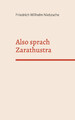 Also sprach Zarathustra | Ein Buch für Alle und Keinen | Nietzsche | Taschenbuch