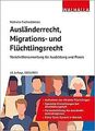 Ausländerrecht, Migrations- und Flüchtlingsrecht: V... | Buch | Zustand sehr gut