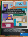 Heimautomation mit KNX, Dali, 1-Wire und Co. von Stefan Heinle