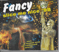FANCY - Slice me nice '98 CD MAXI SINGLE 5TR Eurodance 1998 Germany