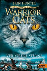 Warrior Cats Staffel 7/01 - Das gebrochene Gesetz - Verlorene Sterne Erin Hunter