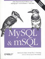 MySQL & mSQL Eine Datenbank für kleine und mittelgroße UnternehmenOŔeilly Verlag