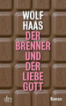 Der Brenner und der liebe Gott