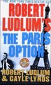 Die Pariser Option: Ein verdeckter Roman - Ludlum, Robert