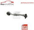 QUERLENKER LENKER RADAUFHÄNGUNG OBERE VORNE RECHT HINTEN FEBI BILSTEIN 21906 P