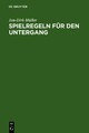 Spielregeln für den Untergang Jan-Dirk Müller
