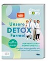 Die Ernährungs-Docs – Unsere Detox-Formel: Der Neust... | Buch | Zustand wie neu