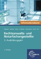 Rechtsanwalts- und Notarfachangestellte, Informationsband: 3. Ausbildungsja ...