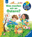 Andrea Erne | Wieso? Weshalb? Warum? junior, Band 54: Was machen wir an Ostern?