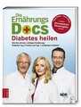 Die Ernährungs-Docs - Diabetes heilen: Wie Sie mit der r... | Buch | Zustand gut