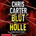 Bluthölle (Ein Hunter-und-Garcia-Thriller 11) Chris Carter - Hörbuch