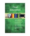 Cloud Subscriptions A Complete Guide - 2019 Edition, Gerardus Blokdyk