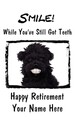 Affenpinscher Hund Happy Retirement Karte Zähne Lächeln Code1 personalisierte Grüße