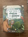 Karsten Brensing - Wie Tiere denken und fühlen - Buch Kinderbuch Neu