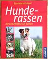 Hunderassen - Die 200 beliebtesten Rassen - Eva Maria Krämer - mit Kompaktinfos