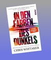 In den Farben des Dunkels Chris Whitaker