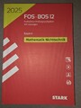 Stark Abiturprüfung FOS/BOS Bayern 2025 - Mathematik Nichttechnik 12. Klasse