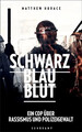 Schwarz Blau Blut