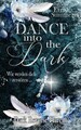 Dance into the Dark: Wir werden dich zerstören von Summe... | Buch | Zustand gut