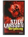 Vergebung von Stieg Larsson, gebundene Ausgabe