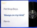 12" MAXI PET SHOP BOYS - ALWAYS ON MY MIND (REMIX) / GERMAN PARLOPHONE