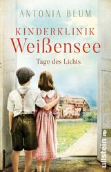 Tage des Lichts - Kinderklinik Weißensee (3)  - Antonia Blum (2022) - UNGELESEN