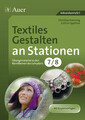 Textiles Gestalten an Stationen 7-8 | Christian Henning (u. a.) | Broschüre