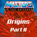 Mattel Masters of the Universe Origins Action-Figuren PART II - 5/10/15% Rabatt!