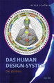 Peter Schöber | Das Human Design-System - Die Zentren | Taschenbuch | Deutsch