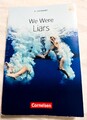 We Were Liars Niveau B2 , ab 11. Klasse 978-3-06-036655-2 E. Lockhart