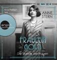 Stern  Anne. Fräulein Gold. Die Stunde der Frauen. Audio-CD