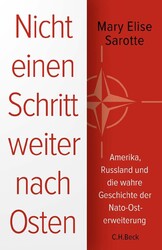 Nicht einen Schritt weiter nach Osten ~ Mary Elise Sarotte ~  9783406808319