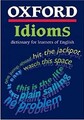 Oxford Idioms Dictionary for Learners of English Paperback