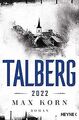 Talberg 2022: Roman (Die Talberg-Reihe, Band 3) von Korn... | Buch | Zustand gut