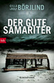 Der gute Samariter | Cilla Börjlind (u. a.) | Kriminalroman | Taschenbuch | 2022