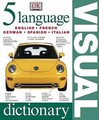 Fünf Sprachen visuelles Wörterbuch Hardcover Dorling Kindersley Publ