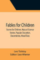 Fables for Children, Stories for Children, Natural Science Stories, Popular...