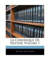 La Chronique De Nestor, Volume 1, Nestor, Louis Paris