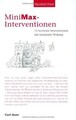 MiniMax-Interventionen: 15 minimale Interventionen mit m... | Buch | Zustand gut