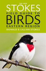 Donald Stokes Lillian The New Stokes Field Guide to Birds: Eastern (Taschenbuch)