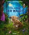Wie schläft der Wald? Peter Wohlleben (u. a.) Buch Peter & Piet PAPPE 16 S. 2023