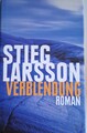 Zwei Bücher von Stieg Larsson: Vergebung/Verblendung   A5