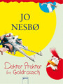 Doktor Proktor im Go*drausch | Jo Nesbø | Taschenbuch | Doktor Proktor | 264 S.