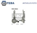 VKM 35013 SPANNROLLE FÜR KEILRIPPENRIEMEN CENTRE SKF NEU OE QUALITÄT