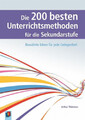Die 200 besten Unterrichtsmethoden für die Sekundarstufe|Arthur Thömmes|Deutsch